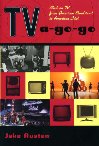 TV-a-Go-Go: راک در تلویزیون از American Bandstand تا American Idol