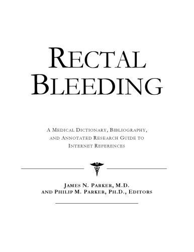 Rectal Bleeding - یک فرهنگ لغت پزشکی ، کتابشناسی ، و راهنمای تحقیق حاشیه نویسی برای منابع اینترنتی