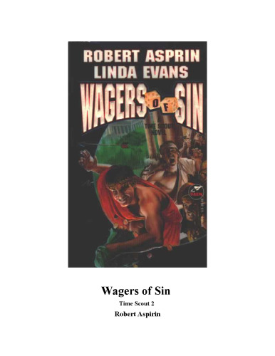 ﻿Wagers of Sin (رمان پیشاهنگ زمان)