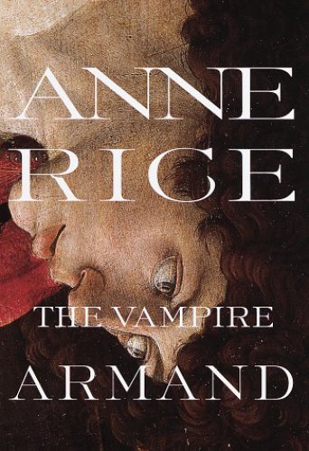 Vampire Armand (Chronicles Vampire، Book 6)