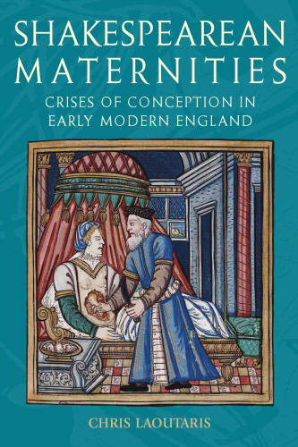 زایمان های شکسپیر: بحران های تصور در انگلیس مدرن اولیه