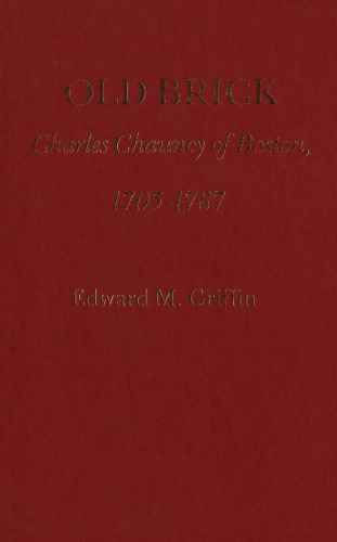 Old Brick، Charles Chauncy of Boston، 1705-1787