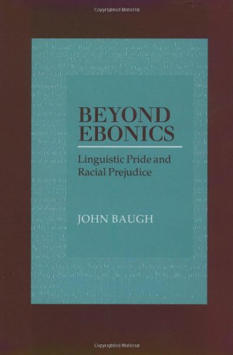 Beyond Ebonics: Pride Linguistic و Prejudise Racial