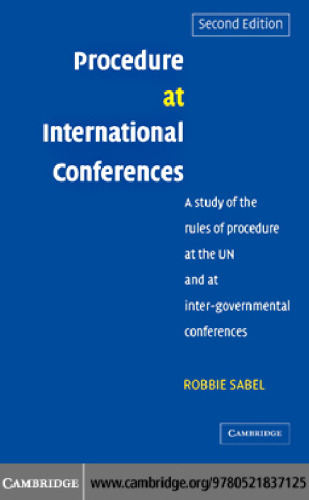 رویه در کنفرانس های بین المللی: مطالعه آیین نامه آیین دادرسی در سازمان ملل و کنفرانس های بین دولتی