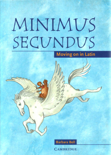 ﻿کتاب دانش آموز Minimus Secundus: حرکت به زبان لاتین