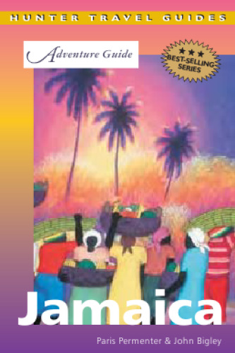 ﻿راهنمای ماجراجویی جامائیکا، نسخه پنجم (راهنماهای سفر شکارچی)