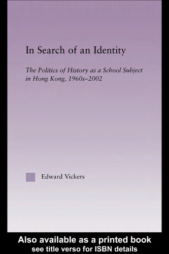 ﻿در جستجوی هویت: سیاست تدریس تاریخ در هنگ کنگ، 1960-2000 (آسیای شرقی (نیویورک، نیویورک).)