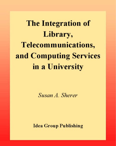 ﻿ادغام خدمات کتابخانه، مخابرات و محاسبات در یک دانشگاه