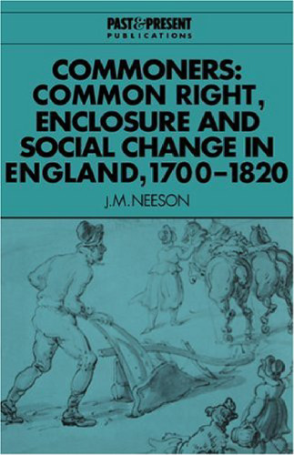 ﻿Commoners: Common Right، Enclosure and Social Change in England, 1700-1820 (انتشارات گذشته و حال)