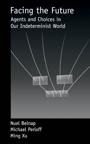 ﻿رویارویی با آینده: کارگزاران و انتخاب ها در جهان نامعین ما