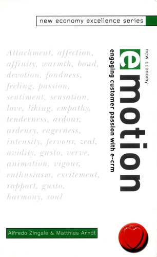 ﻿سری جدید Economy Excellence، New Economy Emotion: درگیر کردن اشتیاق مشتری با e-CRM