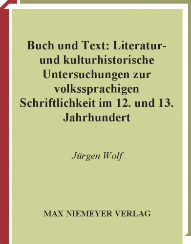 ﻿کتاب و متن: بررسی های ادبی و فرهنگی-تاریخی در نوشتار عامیانه در قرون 12 و 13 (هرمیا، مطالعات آلمانی)