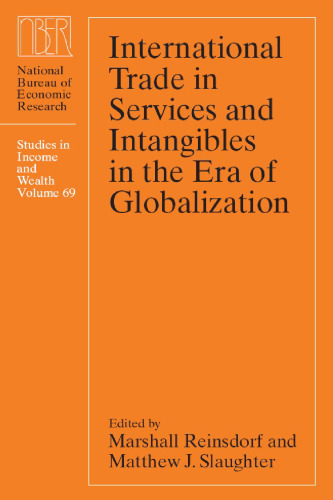 ﻿تجارت بین المللی خدمات و دارایی های نامشهود در عصر جهانی شدن (دفتر ملی مطالعات تحقیقات اقتصادی در درآمد و ثروت)