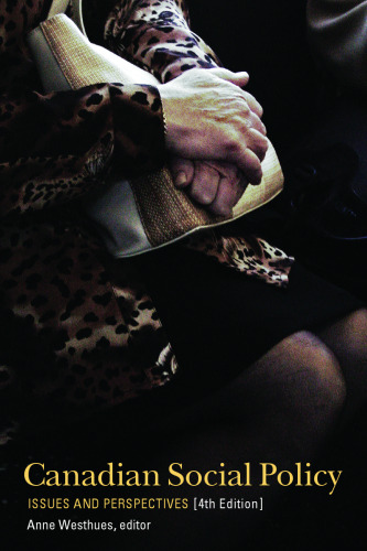 ﻿سیاست اجتماعی کانادا: مسائل و دیدگاه ها، ویرایش چهارم