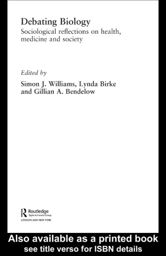 ﻿بحث زیست شناسی: تأملات جامعه شناختی در مورد سلامت، پزشکی و جامعه
