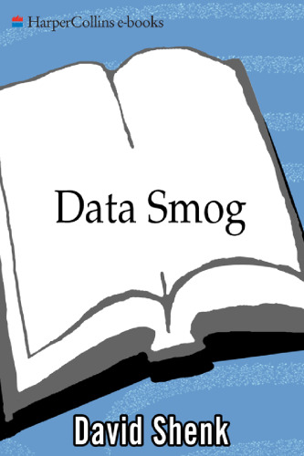 ﻿Data Smog: Surviving the Information Glut ویرایش اصلاح شده و به روز شده