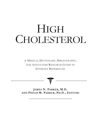 ﻿کلسترول بالا - فرهنگ لغت پزشکی، کتابشناسی، و راهنمای تحقیق مشروح برای مراجع اینترنتی
