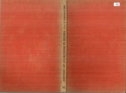 ﻿تاریخ آنارشیسم در روسیه. تجارب جنبش آنارشیستی از باکونین از طریق انقلاب روسیه در رابطه با آنارشیسم در اسپانیا امروز عنوان فرعی From Front Wrap .