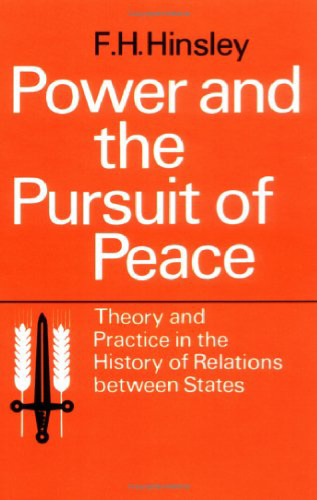 ﻿قدرت و پیگیری صلح: نظریه و عمل در تاریخ روابط بین دولت ها