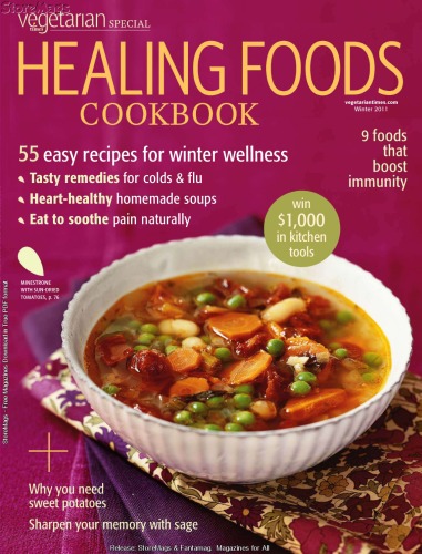 ﻿Vegetarian Times Presents Healing Foods Winter 2011 Cookbook: 54 دستور العمل آسان برای سلامتی زمستانی
