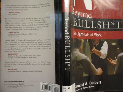 ﻿Beyond Bullsh*t: Straight-Talk at the Work