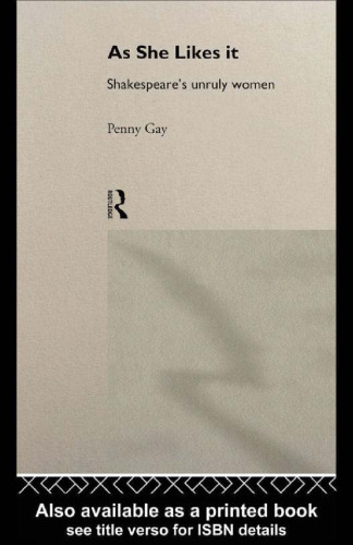 ﻿همانطور که او دوست دارد: زنان سرکش شکسپیر (جنسیت در اجرا)