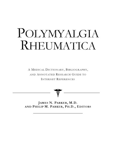 ﻿Polymyalgia Rheumatica - فرهنگ لغت پزشکی، کتابشناسی، و راهنمای تحقیق مشروح برای مراجع اینترنتی