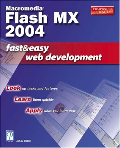 ﻿Macromedia Flash MX 2004 توسعه سریع و آسان وب (توسعه وب سریع و آسان)
