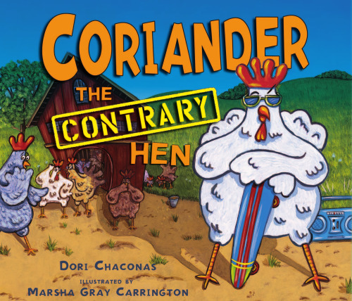 ﻿گشنیز مرغ مخالف (کتاب های تصویری کارولرودا)