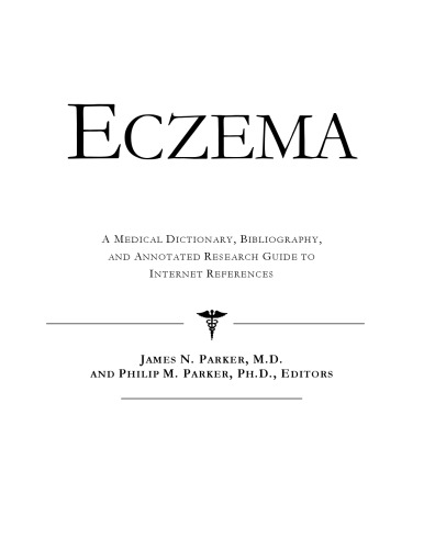 ﻿اگزما - فرهنگ لغت پزشکی، کتابشناسی، و راهنمای تحقیق مشروح برای مراجع اینترنتی