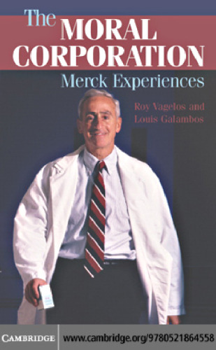 ﻿The Moral Corporation: Merck Experiences