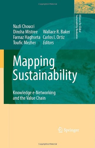 ﻿Mapping Sustainability: Knowledge E-Networking and Value Chain (اتحاد برای مجموعه کتاب های پایداری جهانی) (اتحاد برای مجموعه کتاب های پایداری جهانی)