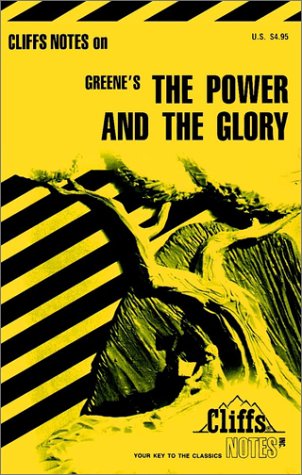 ﻿The Power and The Glory (راهنمای مطالعه Cliffs Notes)
