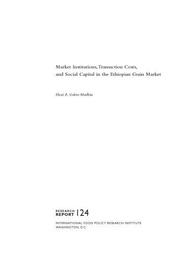 ﻿نهادهای بازار، هزینه‌های معاملات و سرمایه اجتماعی در بازار غلات اتیوپی