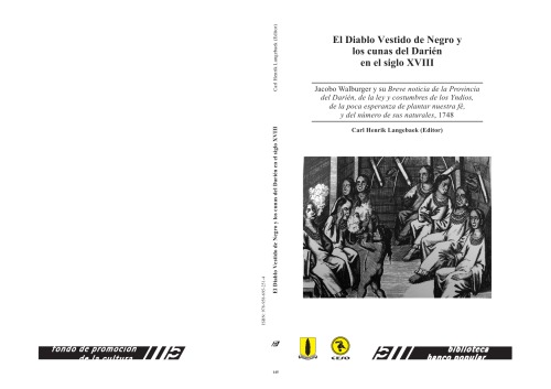 ﻿شیطان سیاه پوش و گهواره دارین در قرن هجدهم. یاکوبو والبرگر و اطلاعیه مختصری از استان دارین، قوانین و آداب و رسوم اسپانیایی Yndios