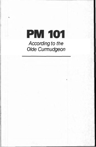﻿PM 101 با توجه به Olde Curmudgeon: مقدمه ای بر مفاهیم اساسی مدیریت پروژه مدرن