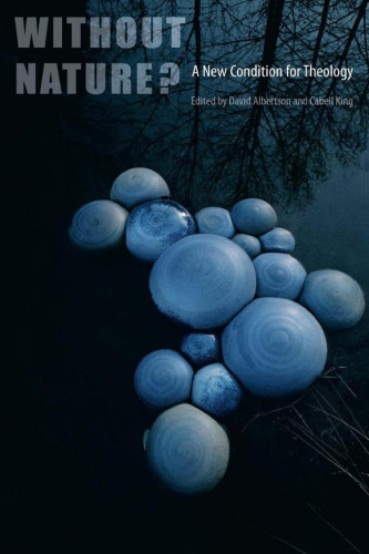 ﻿بدون طبیعت؟: شرایط جدیدی برای الهیات
