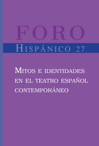 ﻿اسطوره ها و هویت ها در تئاتر معاصر اسپانیا