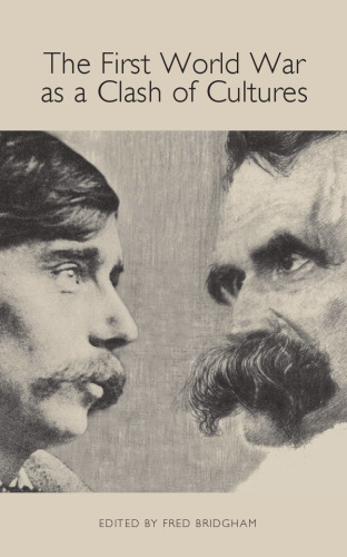 ﻿جنگ جهانی اول به عنوان برخورد فرهنگها (مطالعات ادبیات آلمانی زبان شناسی و فرهنگ)