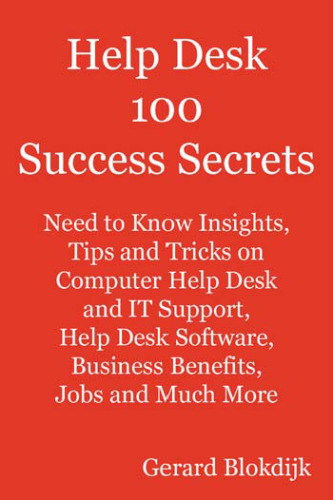 ﻿Help Desk 100 Secrets Success - Helpdesk Need to Know موضوعات مربوط به مشاغل Help Desk، نرم افزار Help Desk، Help Desk کامپیوتر، Help Desk Support، Helpdesk jobs، IT Help Desk و خیلی چیزهای دیگر