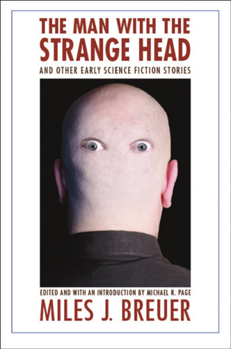 ﻿مردی با سر عجیب و دیگر داستانهای علمی تخیلی اولیه (مرزهای تخیل بیسون)