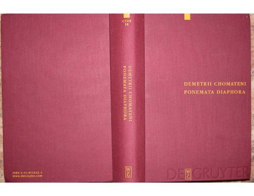 ﻿Demetrii Chomateni: Ponemata Diaphora: مجموعه فایل اسقف اعظم اوهرید Demetrios Chomatenos (Corpus Fontium Historiae Byzantinae - Series Berolinensis)