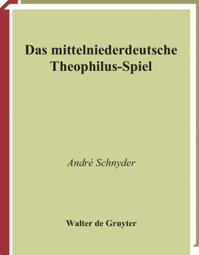 ﻿The Middle Low German Game Theophilus: متن ترجمه محل تفسیر (منابع و تحقیق)