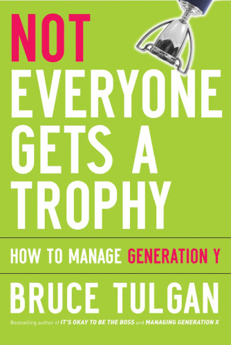 ﻿همه جایزه نمی گیرند: چگونه نسل Y را مدیریت کنیم