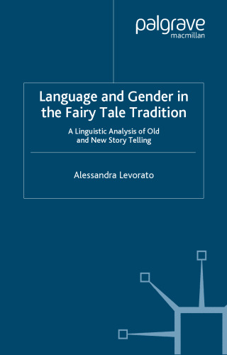 ﻿زبان و جنسیت در سنت افسانه ها: تحلیل زبانی قصه گویی قدیمی و جدید