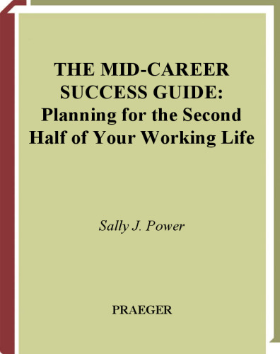 ﻿راهنمای موفقیت در اواسط شغلی: برنامه ریزی برای نیمه دوم زندگی کاری