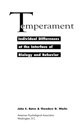 ﻿مزاج: تفاوتهای فردی در رابط زیست شناسی و رفتار (جلدهای علمی Apa)