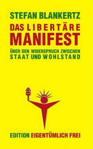 ﻿مانیفست آزادیخواهان در مورد تضاد بین دولت و رفاه
