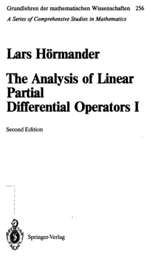 The Analysis of Linear Partial Differential Operators I: Distribution Theory and Fourier Analysis (Classics in Mathematics) (Pt.1)