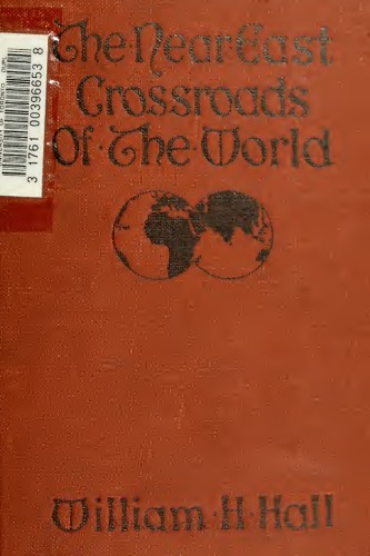 ﻿خاور نزدیک: چهارراه جهان (با فصل پایانی توسط جیمز ال. بارتون)